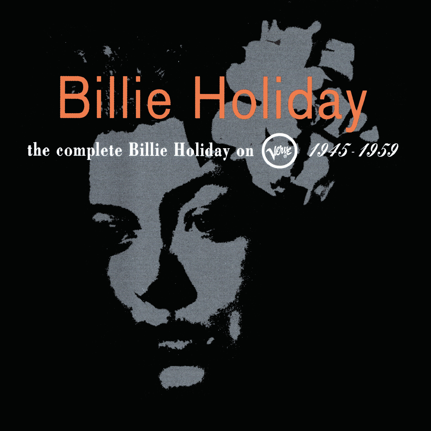 The Complete Billie Holiday on Verve 1945–1959